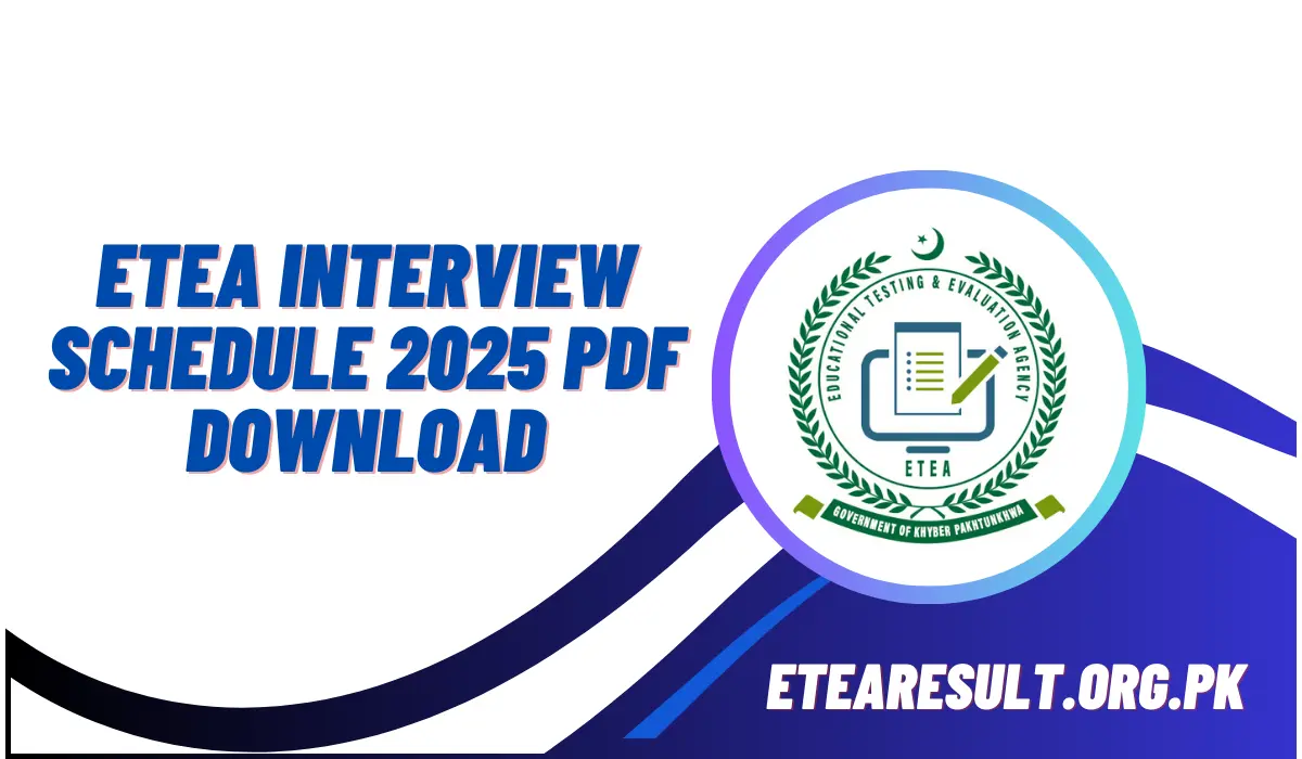 ETEA Interview Schedule 2025 PDF Download