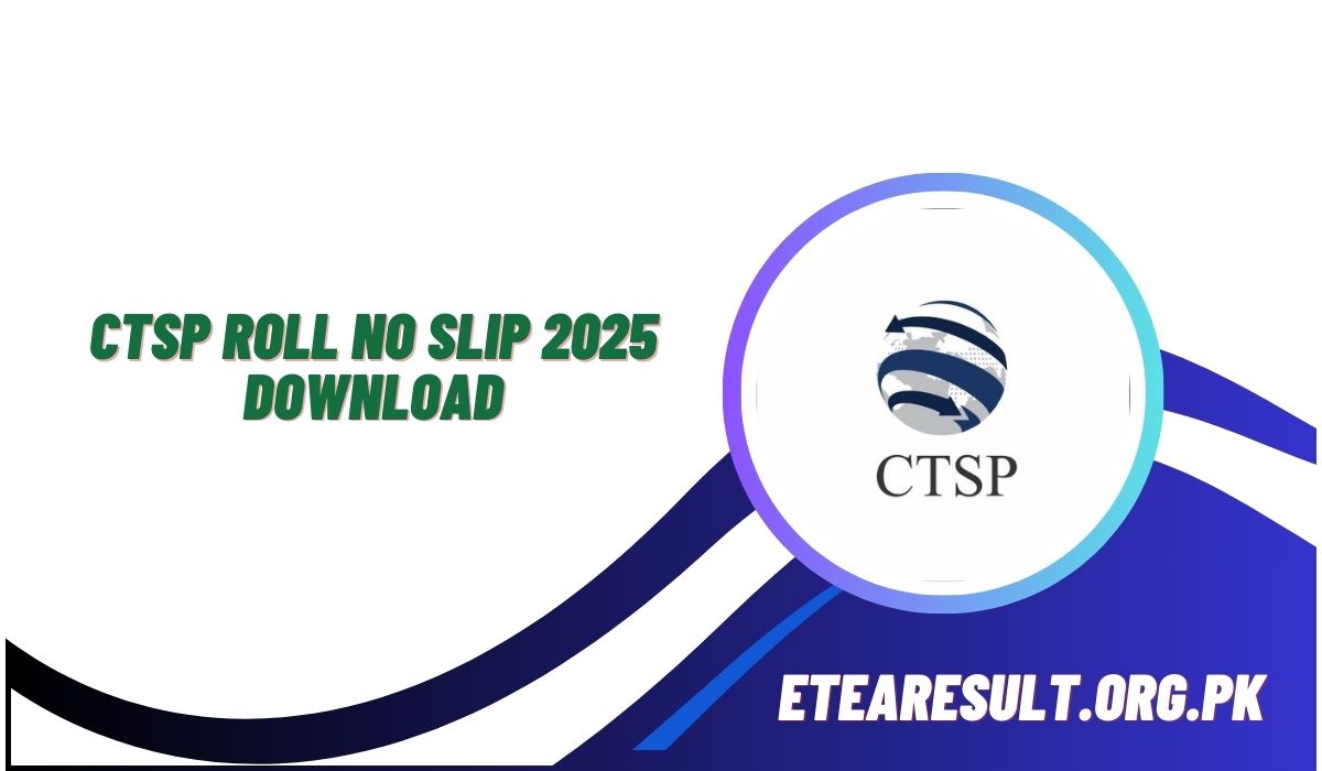 CTSP Roll No Slip 2025 Download