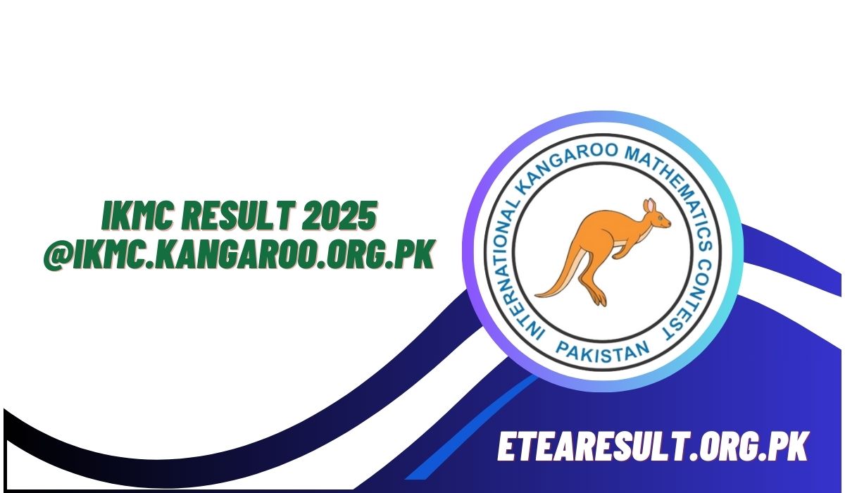 IKMC Result 2025 @ikmc.kangaroo.org.pk