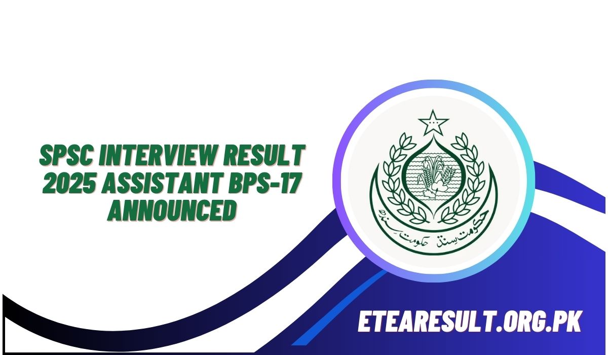 SPSC Interview Result 2025 Assistant BPS-17 Announced