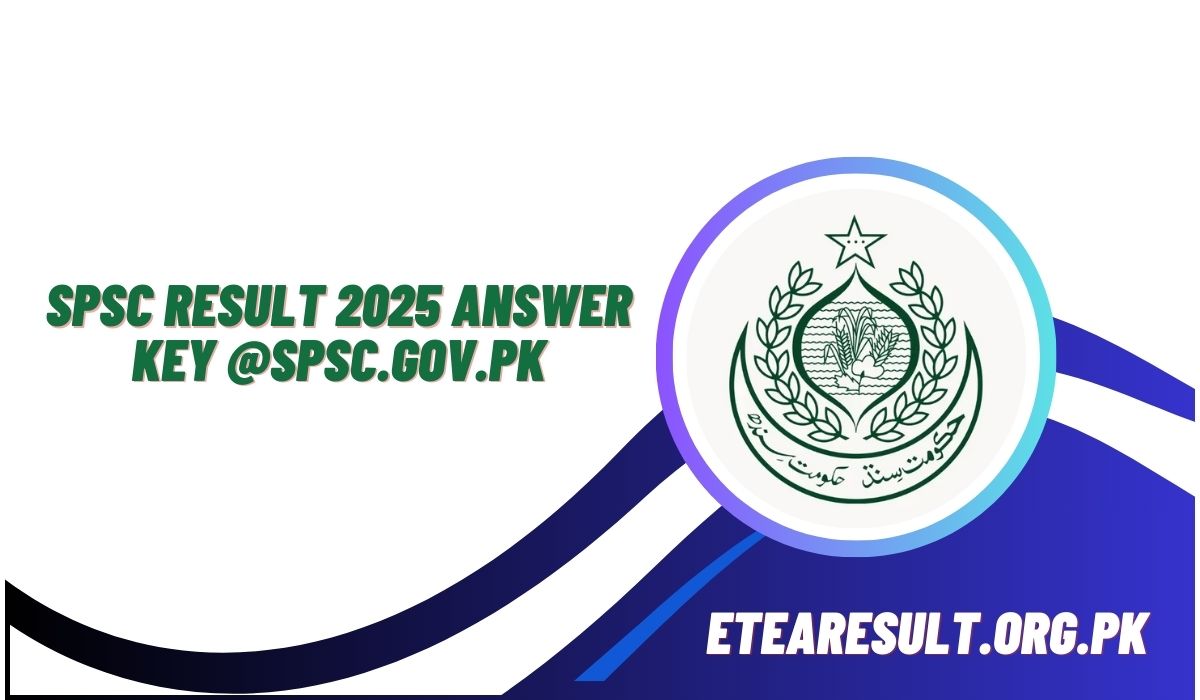 SPSC Result 2025 Answer Key @spsc.gov.pk