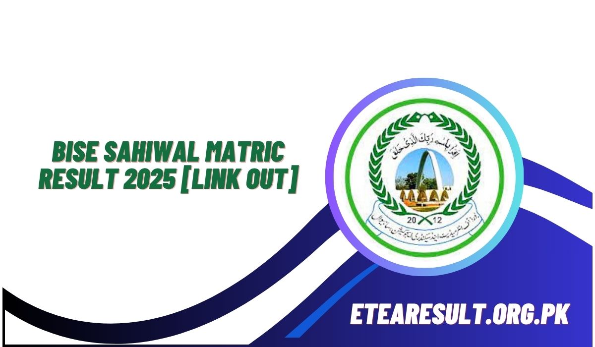 BISE Sahiwal Matric Result 2025 [Link Out]