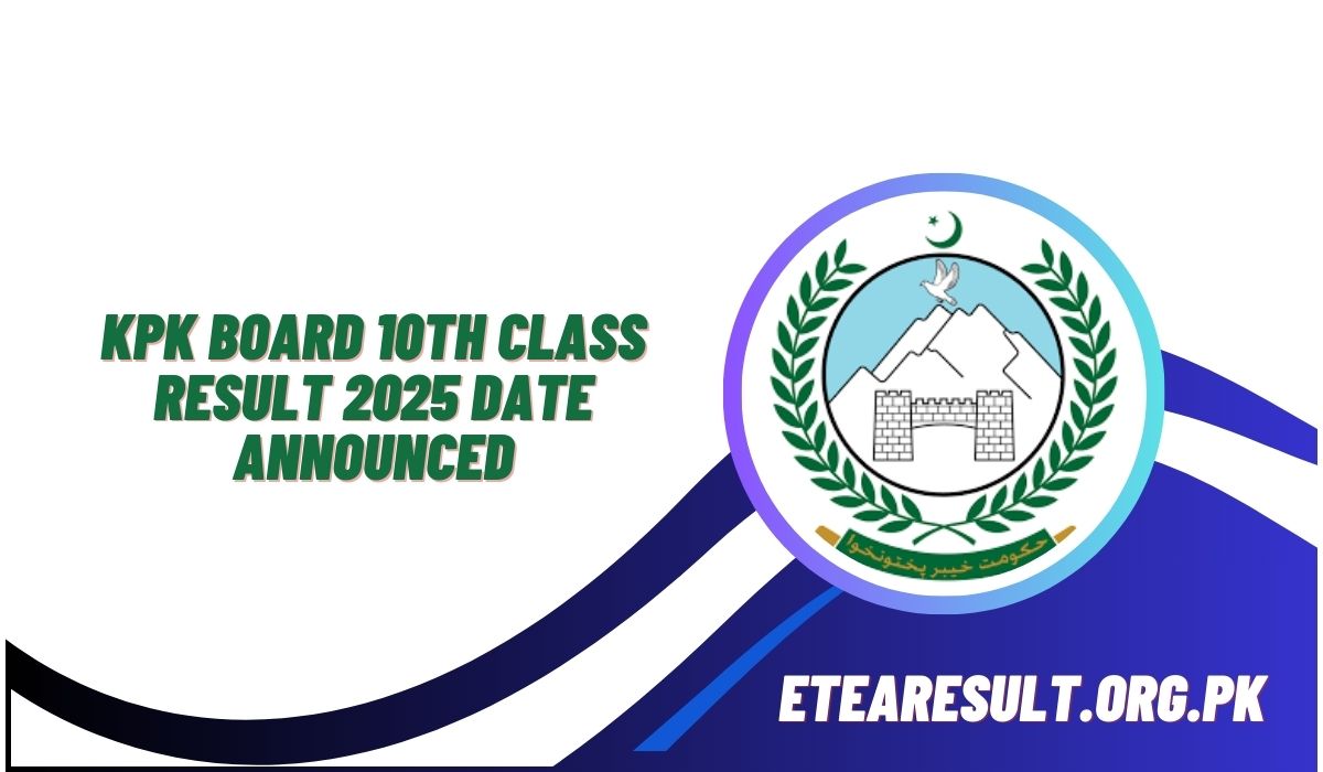 KPK Board 10th Class Result 2025 Date Announced